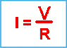 Ley de Ohm: I = V / R 